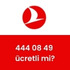 444 08 49 ücretli mi?
