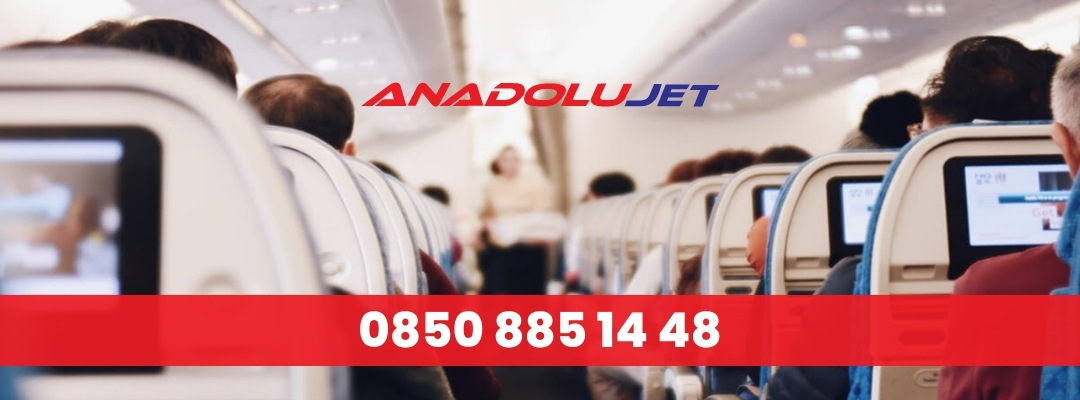 Anadolu Jet Uçak Bileti Satın Alma İşlemleri
