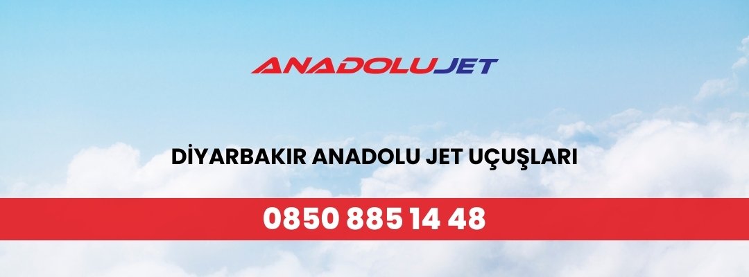Diyarbakır Anadolu Jet Uçuşları