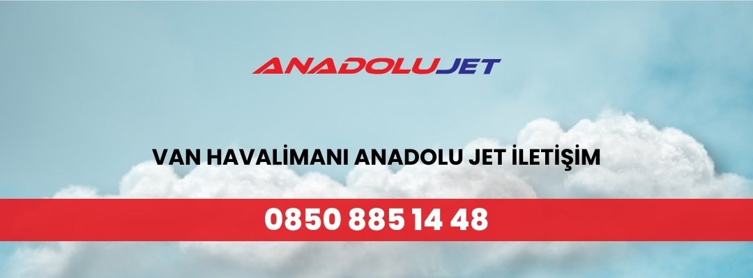 Van Havalimanı Anadolu Jet İletişim